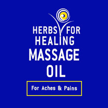Load image into Gallery viewer, Herbs For Healing Massage oil for aches and pains 100ml