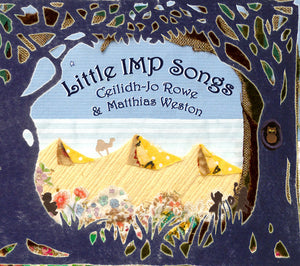 Ceilidh-Jo Rowe and Matthias Weston "Little Imp songs" CD 