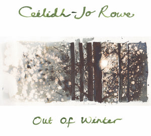 Ceilidh-Jo Rowe "Out of winter" CD  