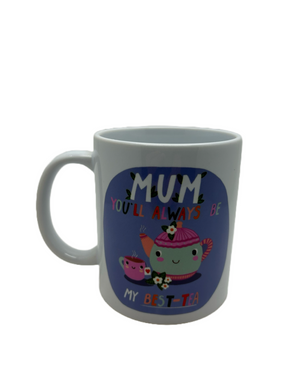 Forever Funny “Mum you will always be my best-tea” Mother’s Day mug