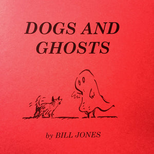 Bill Jones “Dogs and Ghosts” book