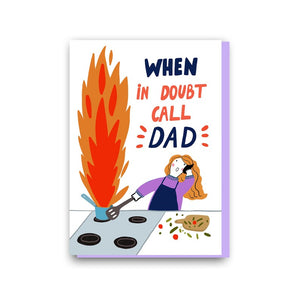 Forever Funny "When in doubt call dad" Father’s Day greetings card