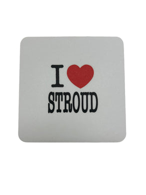 “I ❤️ Stroud” coaster