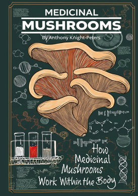 Medical mushrooms a book by Anthony Knight-Peters paperback