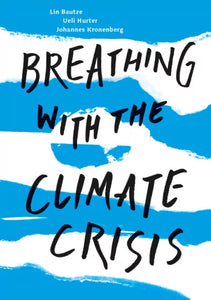Hawthorn Press Lin Bautze, Ueli Hurter & Johannes Kronenberg "Breathing with the Climate Crisis" book