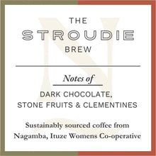 Load image into Gallery viewer, Noni’s Coffee Rostery “Stroudie”  250g