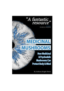 "Medical Mushroom" book by Anthony Peters of Cotswold Mushrooms